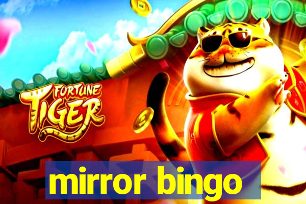 mirror bingo